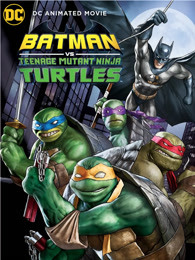 蝙蝠侠大战忍者神龟(全集)